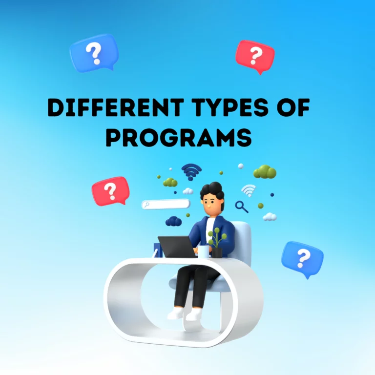 Different types of Programs
