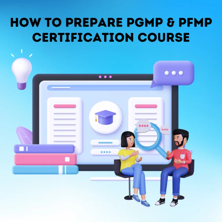 How To Prepare PGMP & PFMP Certification Course